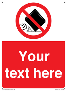 Custom Do Not Drop Sign